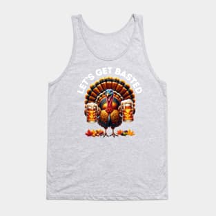 Let's Get Basted | Thanksgiving Turkey Drinking Beer Tank Top